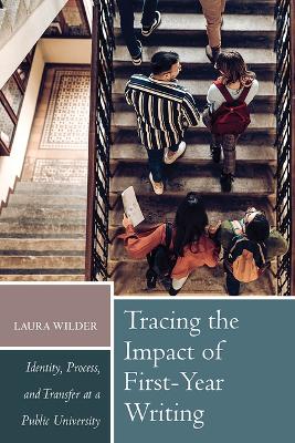 Tracing the Impact of First-Year Writing