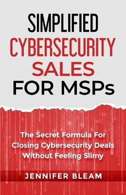 Simplified Cybersecurity Sales For MSPs