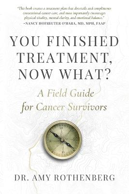 You Finished Treatment, Now What?