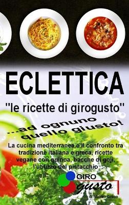 Eclettica "Le ricette di GiroGusto"