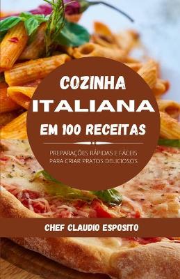 Cozinha italiana em 100 receitas