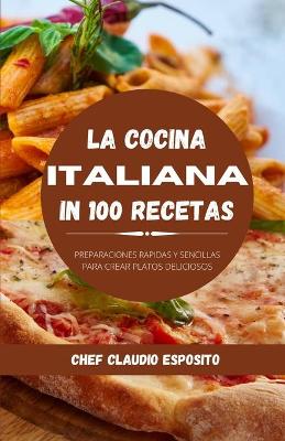La cocina italiana in 100 recetas