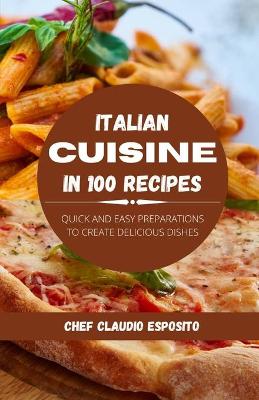 Italian cuisine in 100 recipes