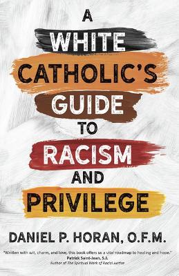 White Catholic's Guide to Racism and Privilege