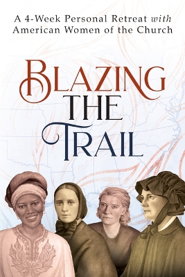 Blazing the Trail