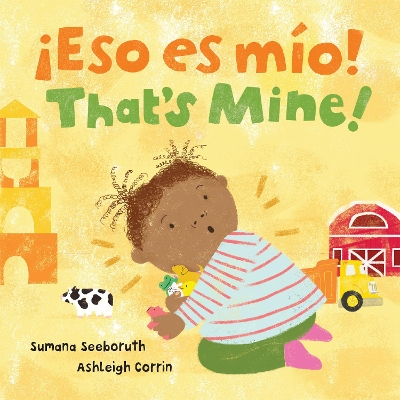 !Eso es mio! / That's Mine! (Bilingual Spanish & English)
