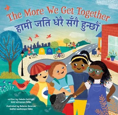 The More We Get Together (Bilingual Nepali & English)