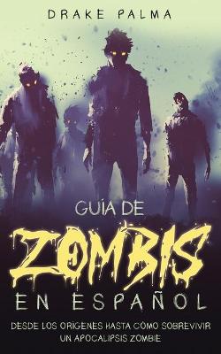 Guia de Zombis en Espanol