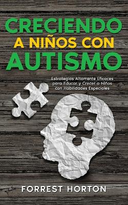 Creciendo a Ninos con Autismo