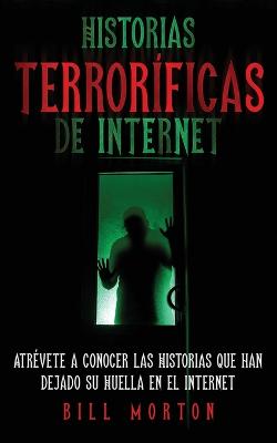 Historias Terrorificas de Internet