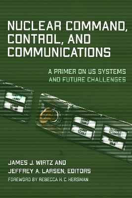 Nuclear Command, Control, and Communications