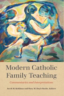 Modern Catholic Family Teaching