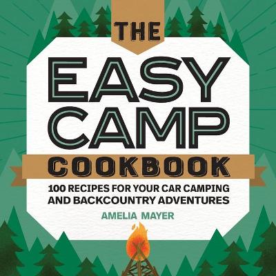 The Easy Camp Cookbook
