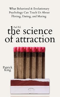 The Science of Attraction
