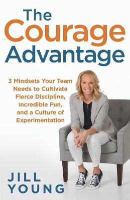 The Courage Advantage