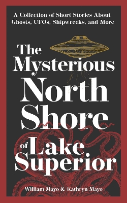 The Mysterious North Shore of Lake Superior