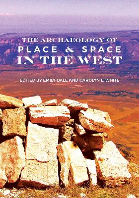 Archaeology of Place and Space in the West