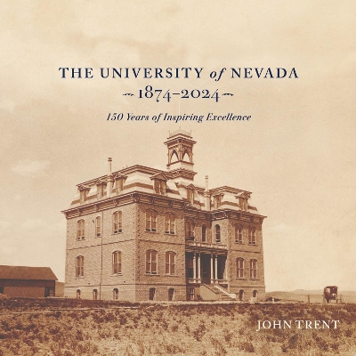 University of Nevada, Reno, 1874-2024