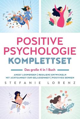 Positive Psychologie Komplettset - das grosse 4 in 1 Buch