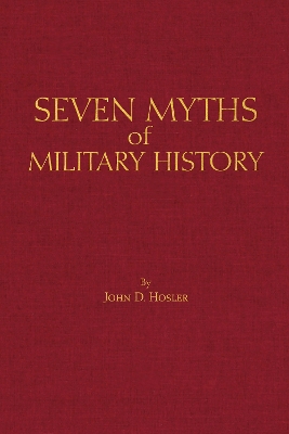 Seven Myths of Military History