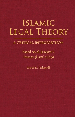 Islamic Legal Theory: A Critical Introduction