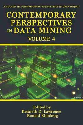 Contemporary Perspectives in Data Mining Volume 4