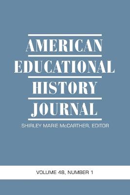 American Educational History Journal Volume 48 Number 1