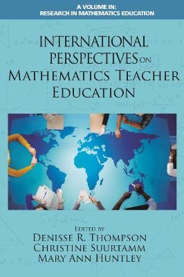 International Perspectives on Mathematics Teacher Education
