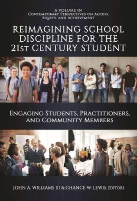 Reimagining School Discipline for the 21st Century Student