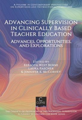 Advancing Supervision in Clinically Based Teacher Education
