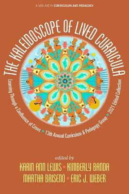 The Kaleidoscope of Lived Curricula