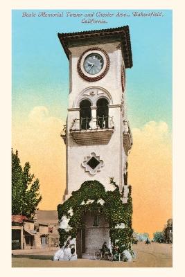 The Vintage Journal Beale Memorial Tower, Bakersfield, California