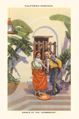 Vintage Journal Dance of the Sombrero, California