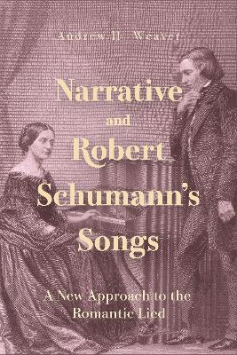 Narrative and Robert Schumann's Songs