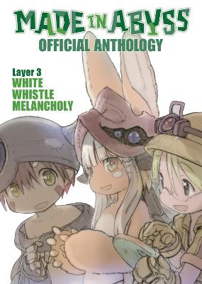 Made in Abyss Official Anthology - Layer 3: White Whistle Melancholy
