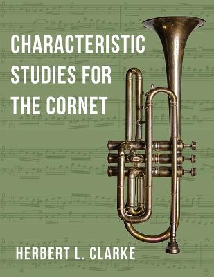 O2281 - Characteristic Studies for the Cornet (TROMPETTE)