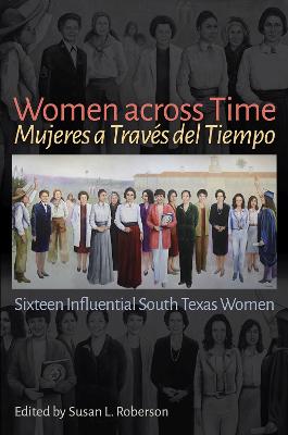 Women across Time / Mujeres a Traves del Tiempo