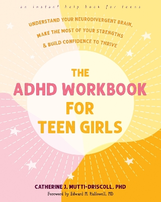 The The ADHD Workbook for Teen Girls