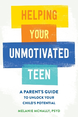 Helping Your Unmotivated Teen