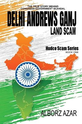 Delhi Andrews Ganj Land Scam