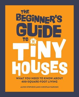 Beginner's Guide to Tiny Houses