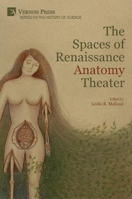 Spaces of Renaissance Anatomy Theater