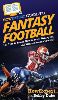 HowExpert Guide to Fantasy Football