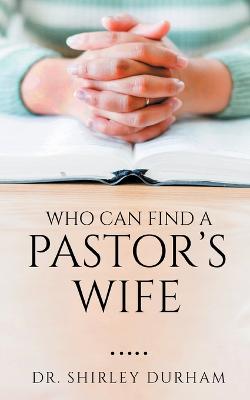 Who Can Find A Pastor's Wife