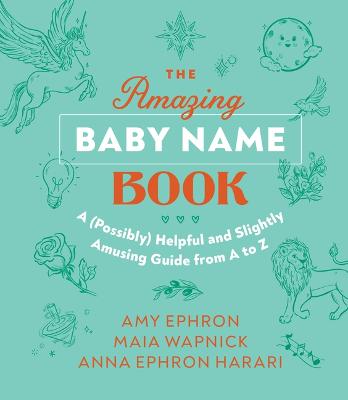 The Amazing Baby Name Book