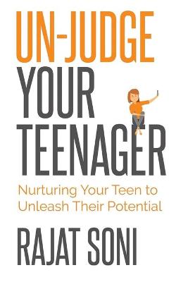 Un-Judge Your Teenager