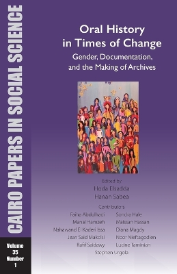 Oral History in Times of Change: Gender, Documentation, and the Making of Archives