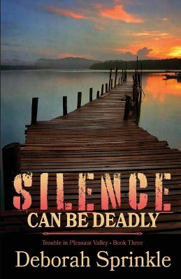 Silence Can Be Deadly