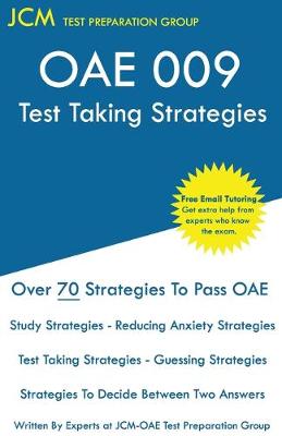 OAE 009 Test Taking Strategies