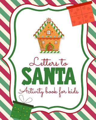 Letters To Santa Activity Book For Kids